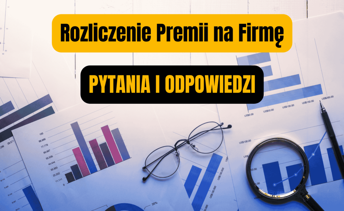 Zestaw najbardziej przydatnych informacji na temat Premii na działalność pozarolniczą (rozliczenie i zmiana biznesplanu)